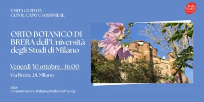 Visita guidata all'Orto Botanico braidense di Milano, a cura di Italia Nostra